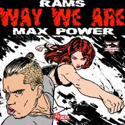 Way We Are - Single by Rams & Max Power album reviews, ratings, credits