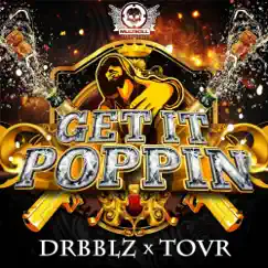 Get It Poppin (Casket Remix) Song Lyrics