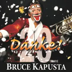 Danke: 20 Jahre Bruce Kapusta by Bruce Kapusta album reviews, ratings, credits