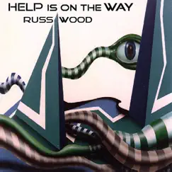 Help Is On the Way - Single by Russ Wood album reviews, ratings, credits