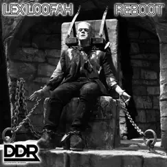 Reboot - Single by Lex Loofah album reviews, ratings, credits
