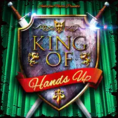 King of Hands Up by Various Artists album reviews, ratings, credits