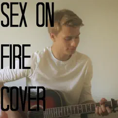Sex On Fire Song Lyrics