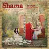 Shama (The Lifestyle of a True Worshipper) album lyrics, reviews, download