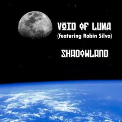 Shadowland - Single by Void of Luna album reviews, ratings, credits