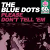 Please Don't Tell 'Em (Remastered) - Single album lyrics, reviews, download