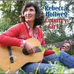 Country Girl by Rebecca Hollweg album reviews, ratings, credits
