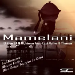 Mamelani (feat. Lopi Native & Themba) [Original Vox Mix] Song Lyrics