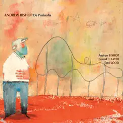 De Profundis by Andrew Bishop album reviews, ratings, credits