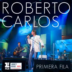 Primera Fila (Portuguese Version) [En Vivo] by Roberto Carlos album reviews, ratings, credits