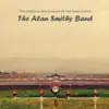 The Original Soundtrack of the Band Called the Alan Smithy Band album lyrics, reviews, download