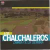 Los Chalchaleros - Zamba de la siembra - album lyrics, reviews, download