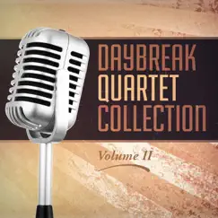 Daybreak Quartet Collection, Vol. II by Daybreak Quartet album reviews, ratings, credits