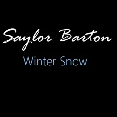 Winter Snow - Single by Saylor Barton album reviews, ratings, credits