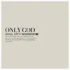 Only God album lyrics, reviews, download