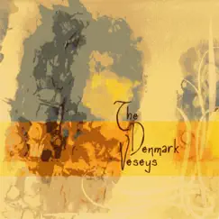 The Denmark Veseys by Jerry Joseph & Steve Drizos album reviews, ratings, credits