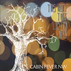 This Night That Lasted Days by Cabin Fever NW album reviews, ratings, credits