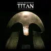 Titan song lyrics