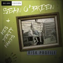 Risk Profile (Deluxe Edition) by Sean O'Brien and His Dirty Hands album reviews, ratings, credits
