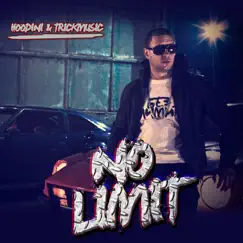 No Limit - Single by Hoodini & Tr1ckmusic album reviews, ratings, credits