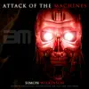 Attack of the Machines - Single album lyrics, reviews, download