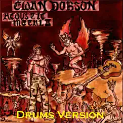 Acoustic Metal 2 (Drums Version) by Ewan Dobson album reviews, ratings, credits