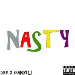 Nasty (feat. Brandy Li) - Single by Dr.P album reviews, ratings, credits