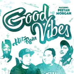 Good Vibes (feat. Peetah Morgan) Song Lyrics