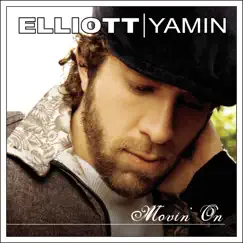 Movin' On - Single by Elliott Yamin album reviews, ratings, credits