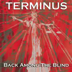 Back Among the Blind by Terminus album reviews, ratings, credits