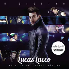O Destino (Bonus Track Version) [Ao Vivo] by Lucas Lucco album reviews, ratings, credits