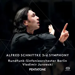 Alfred Schnittke: 3rd Symphony by Rundfunk-Sinfonieorchester Berlin & Vladimir Jurowski album reviews, ratings, credits