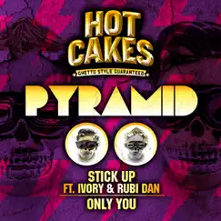 Stick Up (feat. Ivory & Rubi Dan) - Single by Pyramid album reviews, ratings, credits