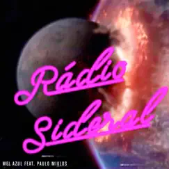 Rádio Sideral - Single (feat. Paulo Miklos) - Single by Mel Azul album reviews, ratings, credits