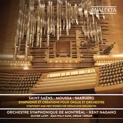 Symphonie et créations pour orgue et orchestre (Deluxe Edition) by Orchestre Symphonique De Montreal, Kent Nagano & Olivier Latry album reviews, ratings, credits