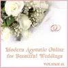 Modern Acoustic Guitar Music for Beautiful Weddings, Vol. 1 album lyrics, reviews, download