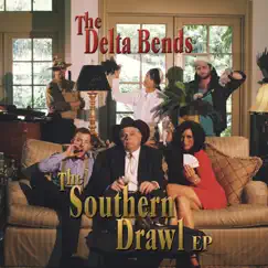 The Southern Drawl EP by The Delta Bends album reviews, ratings, credits