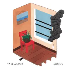 Split - EP by Have Mercy & Somos album reviews, ratings, credits