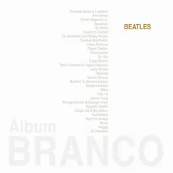 Album Branco, Vol. 1 (A Beatles '68 Tribute) by Various Artists album reviews, ratings, credits
