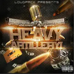 Heavy Artillery (feat. Fly D'antoni) - Single by Urban Republic album reviews, ratings, credits