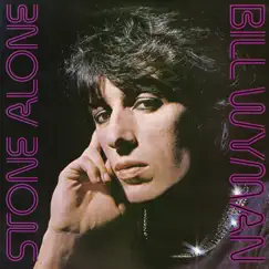 Stone Alone by Bill Wyman album reviews, ratings, credits