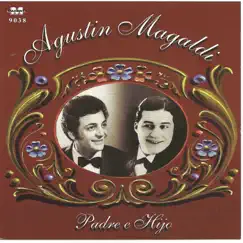 Agustin Magaldi - Padre e hijo by Agustín Magaldi album reviews, ratings, credits