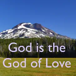 God Is the God of Love - Single by Animatedfaith album reviews, ratings, credits