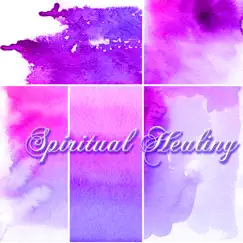 Spiritual Healing – Wellness Music Mood with Nature Sounds for Spirituality and Health, Breathing and Mindfulness Meditation by Spiritual Health Music Academy album reviews, ratings, credits