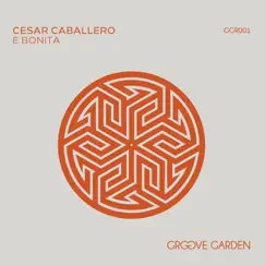 E Bonita - Single by Cesar Caballero album reviews, ratings, credits