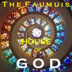 House of God by THE FAUMUIS album reviews, ratings, credits