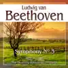 Beethoven. Symphony No.3 album lyrics, reviews, download