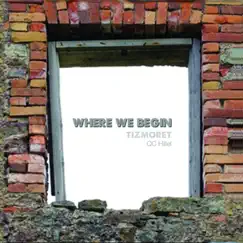 Where We Begin - EP by Tizmoret album reviews, ratings, credits