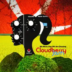 We Move Like We Are Dancing by Cloudberry Jam album reviews, ratings, credits