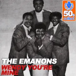 Wendy You're Mine (Remastered) - Single by The Emanons album reviews, ratings, credits